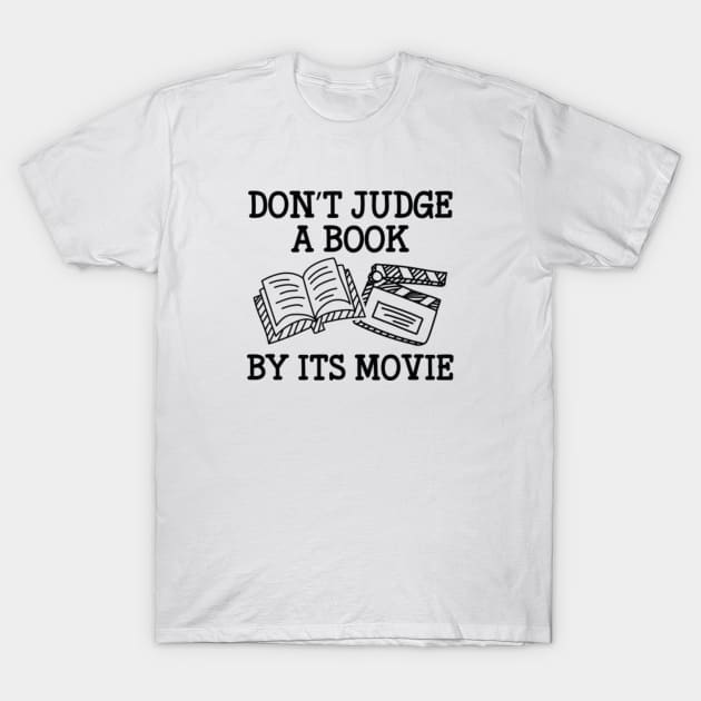 Don't Judge A Book By Its Movie T-Shirt by VectorPlanet